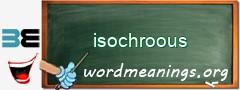 WordMeaning blackboard for isochroous
